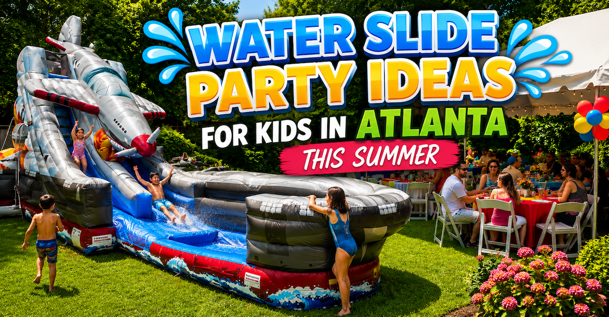 water slide party ideas for kid in Atlanta 2026 - bounce house atlanta